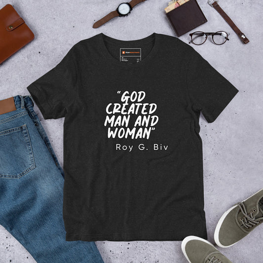 "God Created Man And Woman" Roy G. Biv Quote Unisex t-shirt