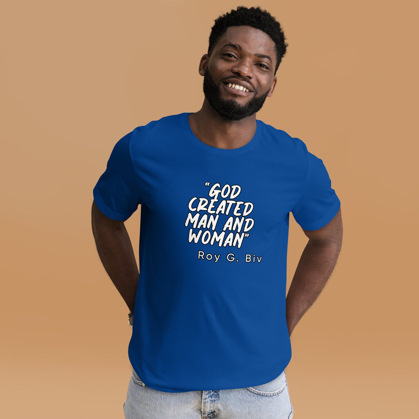 "God Created Man And Woman" Roy G. Biv Quote Unisex t-shirt